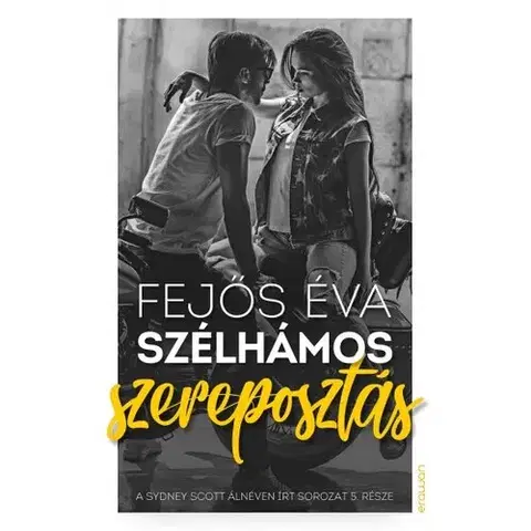 Romantická beletria Szélhámos szereposztás - Éva Fejős