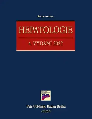 Medicína - ostatné Hepatologie - 4. vydání 2022 - Petr Urbánek,Radan Brůha,Kolektív autorov