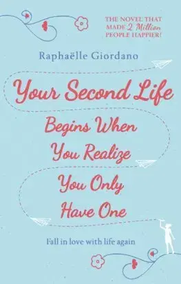 Cudzojazyčná literatúra Your Second Life Begins When You Realize You Only Have One - Raphaëlle Giordanová