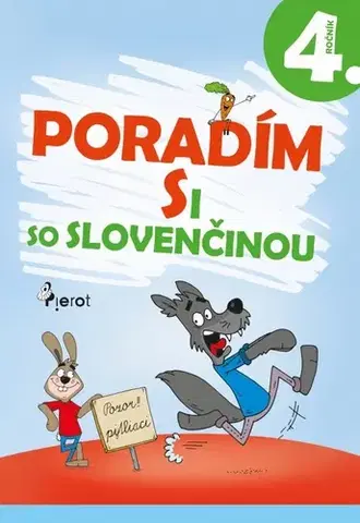 Slovenský jazyk Poradím si so slovenčinou 4. ročník - Ľubica Uhlárová,Jana Hirková