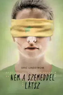 Dobrodružstvo, napätie, western Nem a szemeddel látsz - Eric Lindstrom