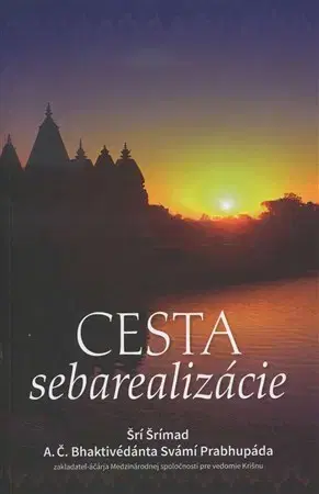 Náboženstvo - ostatné Cesta sebarealizácie - Šrí Šrímad