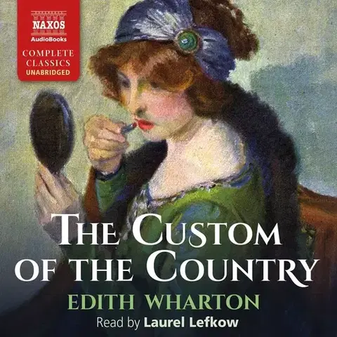 Svetová beletria Naxos Audiobooks The Custom of the Country (EN)