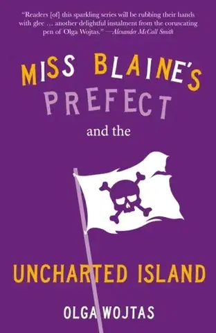 Detektívky, trilery, horory Miss Blaine's Prefect and the Uncharted Island - Olga Wojtas