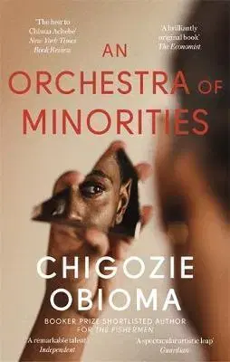 Cudzojazyčná literatúra An Orchestra of Minorities - Chigozie Obioma