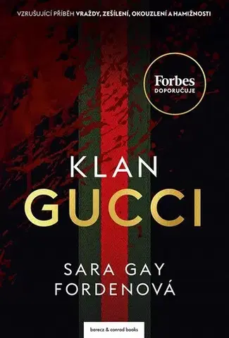 Skutočné príbehy Klan Gucci (CZ) - Sara Gay Forden