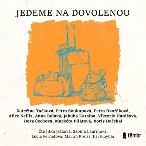 Novely, poviedky, antológie Témbr Jedeme na dovolenou