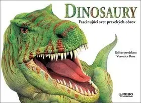 Príroda Dinosaury Fascinujúci svet pravekých obrov