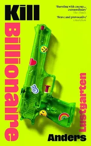 Beletria Kill Billionaire - Anders Lustgarten