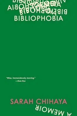 Literatúra Bibliophobia: A Memoir - Sarah Chihaya