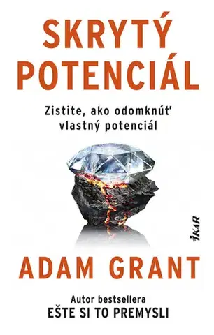 Rozvoj osobnosti Skrytý potenciál - Adam Grant