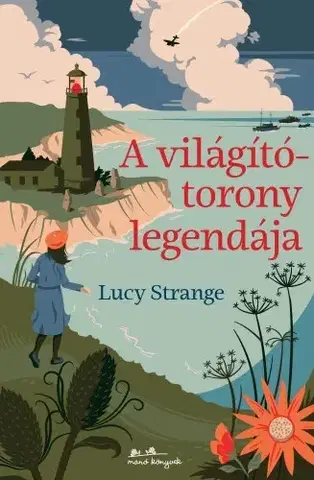 Dobrodružstvo, napätie, western A világítótorony legendája - Lucy Strange