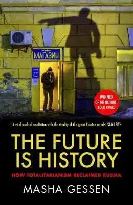 Cudzojazyčná literatúra The Future is History - Masha Gessen
