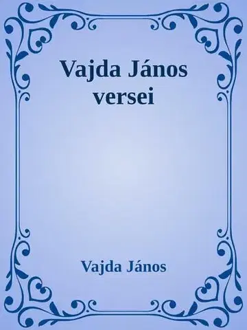 Svetová beletria Vajda János válogatott versek - János Vajda
