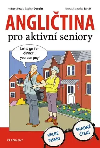 Učebnice a príručky Angličtina pro aktivní seniory - Iva Dostálová,Stephen Douglas