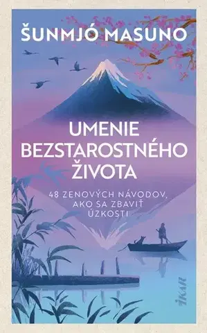 Duchovný rozvoj Umenie bezstarostného života - Šunmjó Masuno,Jana Sliacka
