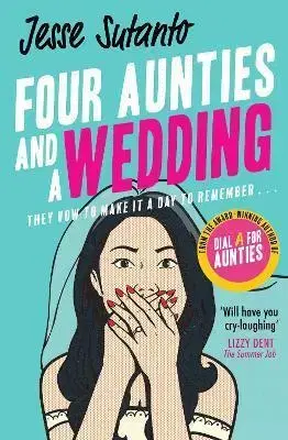 Romantická beletria Four Aunties and a Wedding - Jesse Sutanto