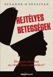 Medicína - ostatné Rejtélyes betegségek - OSullivan Suzanne