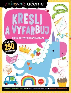 Nalepovačky, vystrihovačky, skladačky Zábavné učenie: Kresli a vyfarbuj - Kolektív autorov