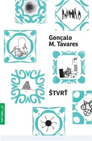 Humor a satira Štvrť - Gonçalo M. Tavares