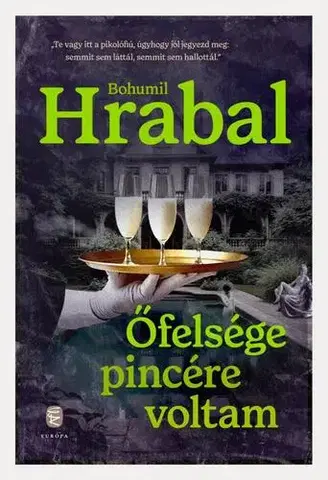 Svetová beletria Őfelsége pincére voltam - Bohumil Hrabal