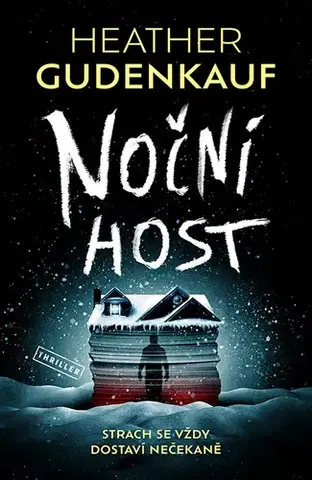 Detektívky, trilery, horory Noční host - Heather Gudenkauf