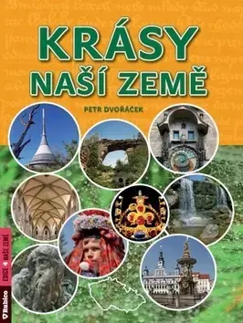 Geografia - ostatné Krásy naší země - Petr Dvořáček
