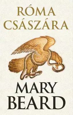 Svetové dejiny, dejiny štátov Róma császára - Mary Beard