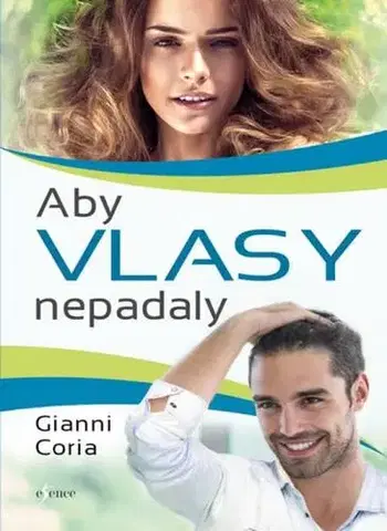 Krása, móda, kozmetika Aby vlasy nepadaly - Gianni Coria