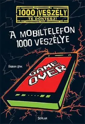 Dobrodružstvo, napätie, western A mobiltelefon 1000 veszélye - Fabian Lenk