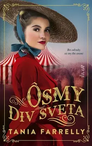Historické romány Ôsmy div sveta - Tania Farrelly,Tamara Chovanová
