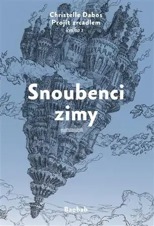 Sci-fi a fantasy Snoubenci zimy - Christelle Dabos,Drahoslava Janderová