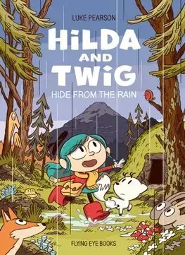 Rozprávky Hilda and Twig: Hide from the Rain - Luke Pearson