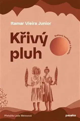 Slovenská beletria Křivý pluh - Itamar Vieira Júnior,Lada Weissová