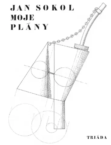 Biografie - ostatné Moje plány - Jan Sokol