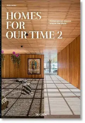 Architektúra Homes for Our Time. Contemporary Houses around the World. Vol. 2 - Philip Jodidio