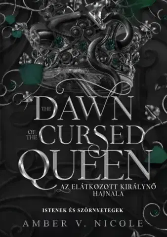 Sci-fi a fantasy The Dawn of the Cursed Queen - Az elátkozott királynő hajnala (Különleges kiadás) - Amber V. Nicole,Csaba Rusznyák
