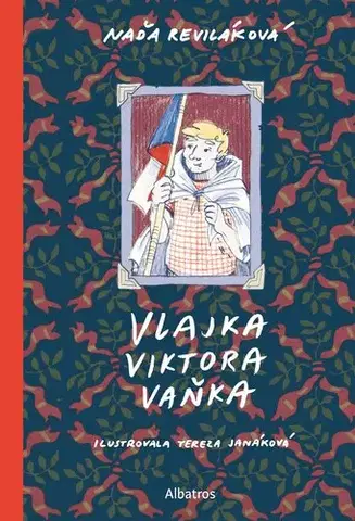 Pre deti a mládež - ostatné Vlajka Viktora Vaňka - Naďa Reviláková