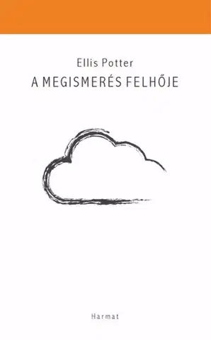 Kresťanstvo A Megismerés felhője - Ellis Potter