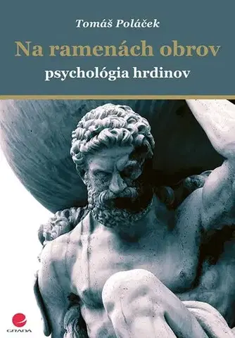 Sociológia, etnológia Na ramenách obrov - Tomáš Poláček