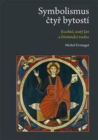 Kresťanstvo Symbolismus čtyř bytostí - Michel Fromaget