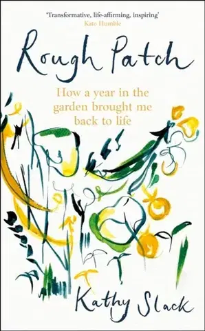 Biografie - Životopisy Rough Patch - Kathy Slack
