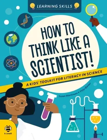 Encyklopédie pre deti a mládež - ostatné How to Think Like a Scientist - Susan Martineau