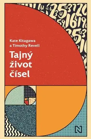 Matematika Tajný život čísel - Kate Kitagawa a Timothy Revell