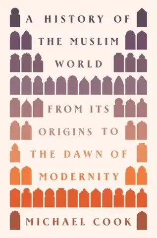 História A History of the Muslim World - Michael A. Cook
