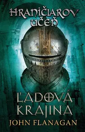 Fantasy, upíri Hraničiarov učeň - Kniha tretia - Ľadová krajina - John Flanagan