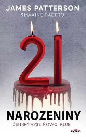 Detektívky, trilery, horory 21. narozeniny - James Patterson