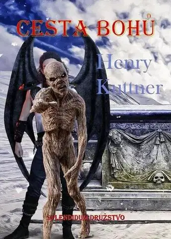 Sci-fi a fantasy Cesta bohů - Henry Kuttner