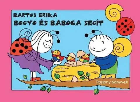 Rozprávky Bogyó és Babóca segít - Erika Bartos
