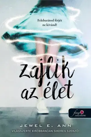 Romantická beletria Zajlik az élet - Ann E. Jewel,Szilvia Szarvas